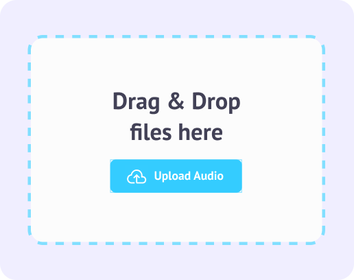Step 1: Upload your audio