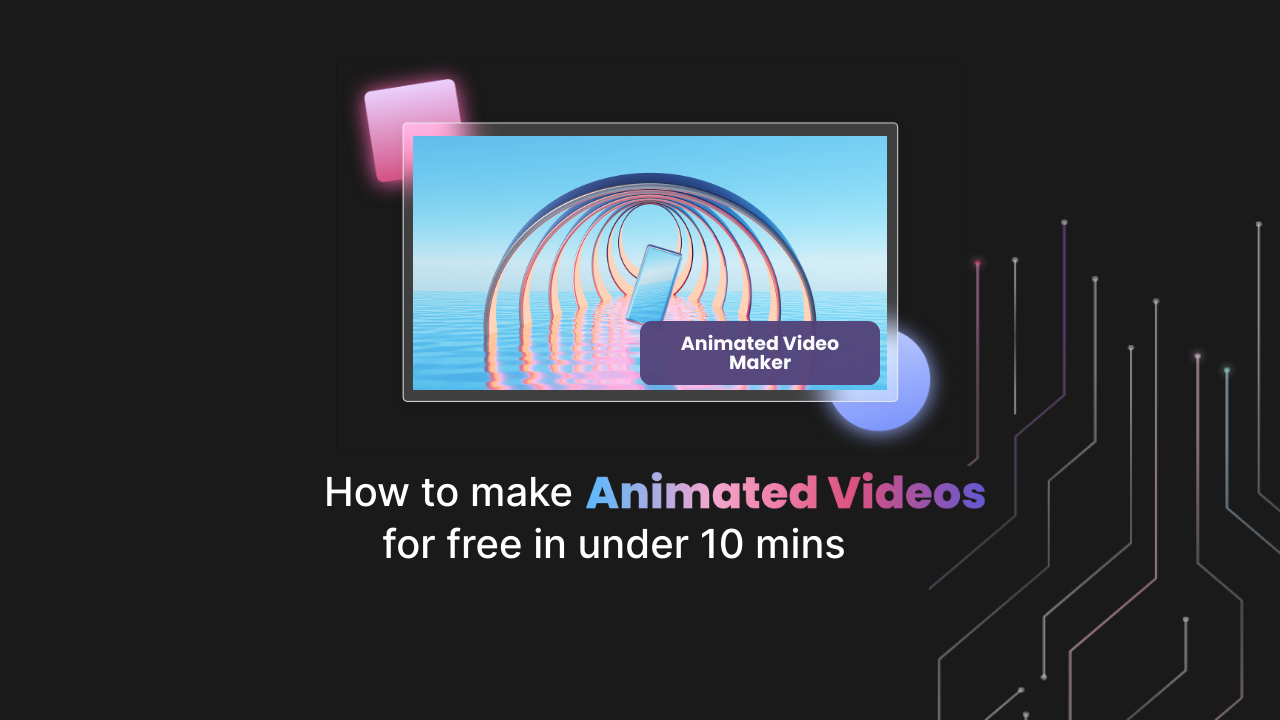 How to make animated Videos