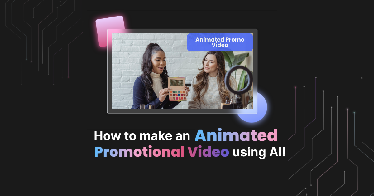 How to make an Animated Promotional Video