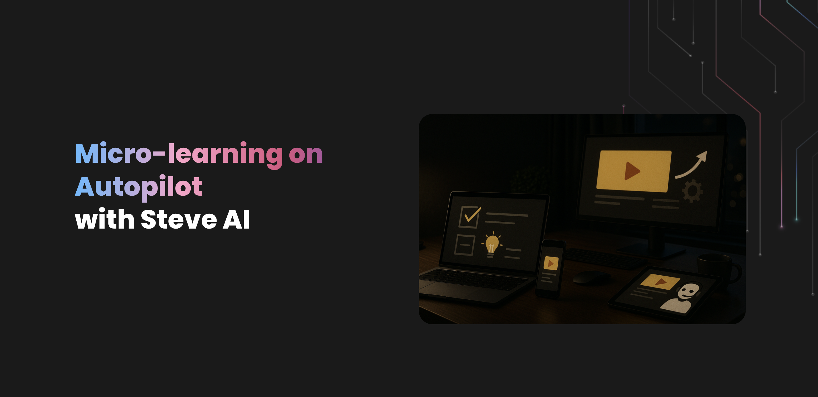 Automate Microlearning in Minutes with Steve AI | Live Webinar