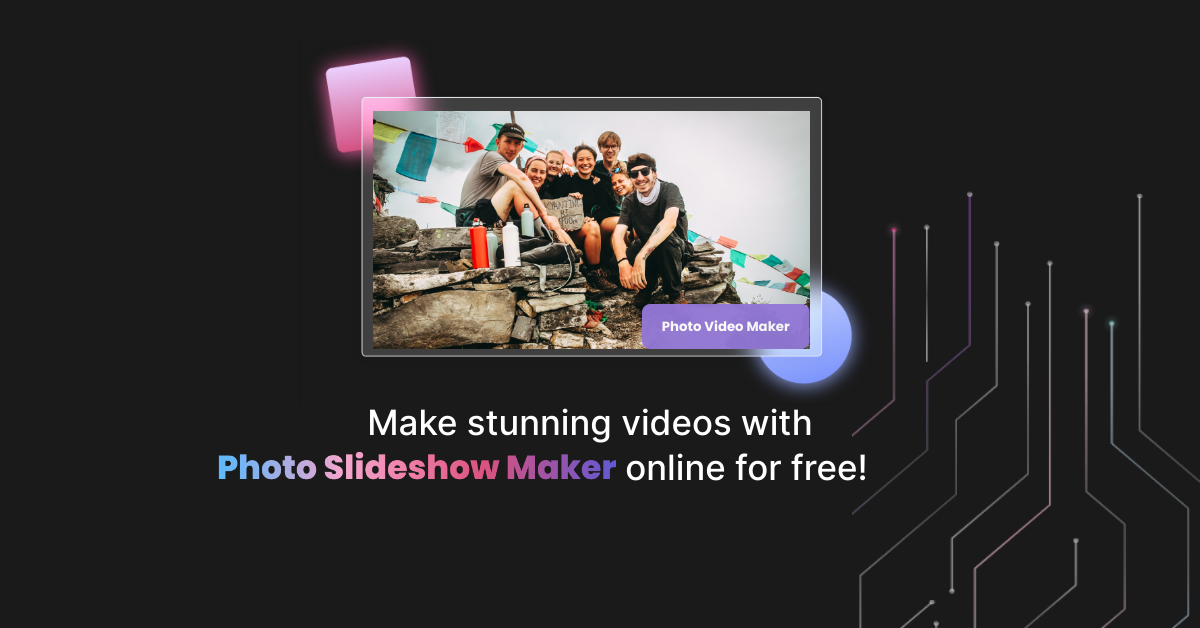 Make stunning videos with photo slideshow maker online for free!