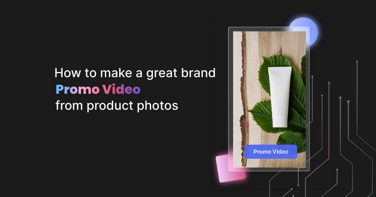 How to make a great brand promo video from product photos