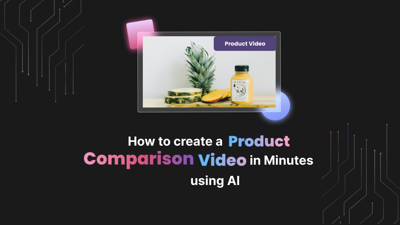 How to Create a Product Comparison Video in Minutes using AI