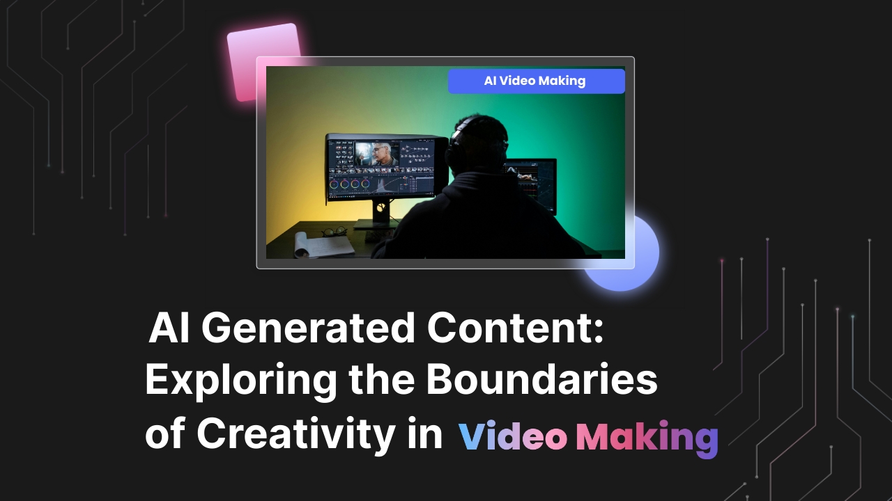 AI-Generated Content: Exploring the Boundaries of Creativity in Video Making
