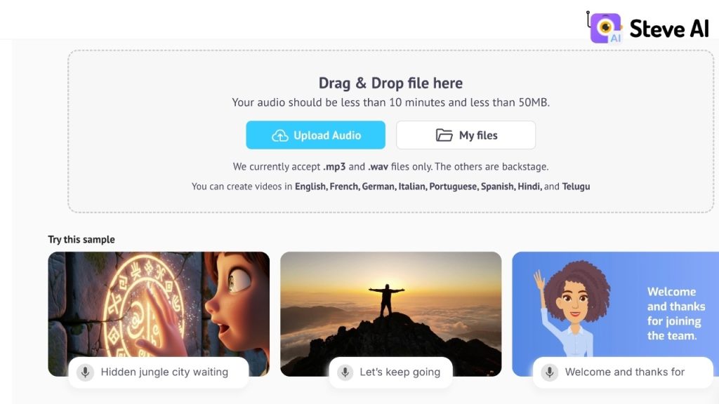 Upload an audio in the audio to video ai feature. Use format mp3 and wav in Steve AI